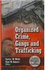 Organized Crime, Gangs & Trafficking