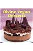 Divine Vegan Desserts