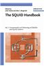 The Squid Handbook: Fundamentals and Technology of Squids and Squid Systems