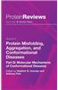 Protein Misfolding, Aggregation and Conformational Diseases: Part B: Molecular Mechanisms of Conformational Diseases