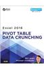 Excel 2016 Pivot Table Data Crunching (Includes Content Update Program)