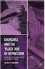 Churchill and the Black Dog of Depression: Reassessing the Biographical Evidence of Psychological Disorder