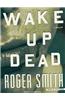 Wake Up Dead