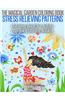 The Magical Garden Coloring Book Stress Relieving Patterns: Coloring Book for Adults (Lovink Coloring Books)