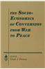 The Socio-Economics of Conversion from War to Peace