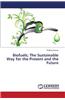Biofuels; The Sustainable Way for the Present and the Future