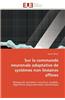 Sur La Commande Neuronale Adaptative de Systemes Non Lineaires Affines = Sur La Commande Neuronale Adaptative de Systa]mes Non Lina(c)Aires Affines