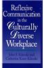 Reflexive Communication in the Culturally Diverse Workplace
