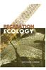 Recreation Ecology: The Ecological Impact of Outdoor Recreation