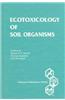 Ecotoxicology of Soil Organisms