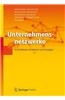 Unternehmensnetzwerke: Architekturen, Strukturen Und Strategien