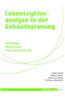 Lebenszyklusanalyse in Der Gebaudeplanung