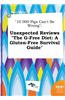 10 000 Pigs Can't Be Wrong: Unexpected Reviews the G-Free Diet: A Gluten-Free Survival Guide
