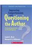 Improving Comprehension with Questioning the Author: A Fresh and Expanded View of a Powerful Approach