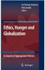 Ethics, Hunger and Globalization