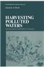 Harvesting Polluted Waters