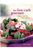 The Low-Carb Gourmet: Recipes for the New Lifestyle