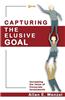 Capturing the Elusive Goal