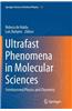 Ultrafast Phenomena in Molecular Sciences: Femtosecond Physics and Chemistry