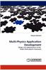 Multi-Physics Application Development