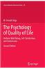 The Psychology of Quality of Life: Hedonic Well-Being, Life Satisfaction, and Eudaimonia