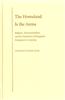 The Homeland Is the Arena: Religion, Transnationalism, and the Integration of Senegalese Immigrants in America