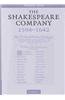 The Shakespeare Company, 1594 1642