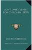 Aunt Jane's Verses for Children (1859)
