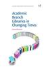 Academic Branch Libraries in Changing Times