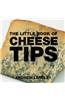 The Little Book of Cheese Tips