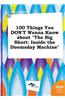 100 Things You Don't Wanna Know about the Big Short: Inside the Doomsday Machine