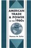 American Trade and Power in the 1960s