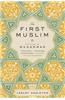 The First Muslim: The Story of Muhammad