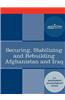 Securing, Stabilizing and Rebuilding Afghanistan and Iraq