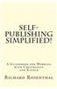 Self-Publishing Simplified!: A Guidebook for Working with Createspace and Kindle
