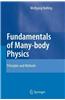 Fundamentals of Many-Body Physics: Principles and Methods