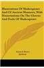Illustrations Of Shakespeare And Of Ancient Manners, With Dissertations On The Clowns And Fools Of Shakespeare