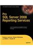 Pro SQL Server 2008 Reporting Services