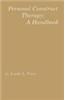 Personal Construct Therapy: A Handbook