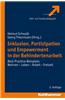 Inklusion, Partizipation Und Empowerment in Der Behindertenarbeit: Best Practice-Beispiele: Wohnen - Leben - Arbeit - Freizeit