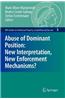 Abuse of Dominant Position: New Interpretation, New Enforcement Mechanisms?
