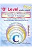 O-Level Made Simple: Programming and Problem Solving Through C Language