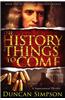The History of Things to Come: A Supernatural Thriller