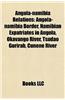 Angola-Namibia Relations: Angola-Namibia Border, Namibian Expatriates in Angola, Okavango River, Tsudao Gurirab, Cunene River