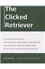 The Clicked Retriever