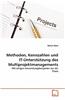 Methoden, Kennzahlen Und It-Unterstutzung Des Multiprojektmanagements