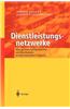 Dienstleistungsnetzwerke: Management, Erfolgsfaktoren Und Benchmarks Im Internationalen Vergleich