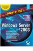 Mastering Windows Server 2003