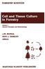 Cell and Tissue Culture in Forestry: General Principles and Biotechnology