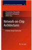 Network-On-Chip Architectures: A Holistic Design Exploration